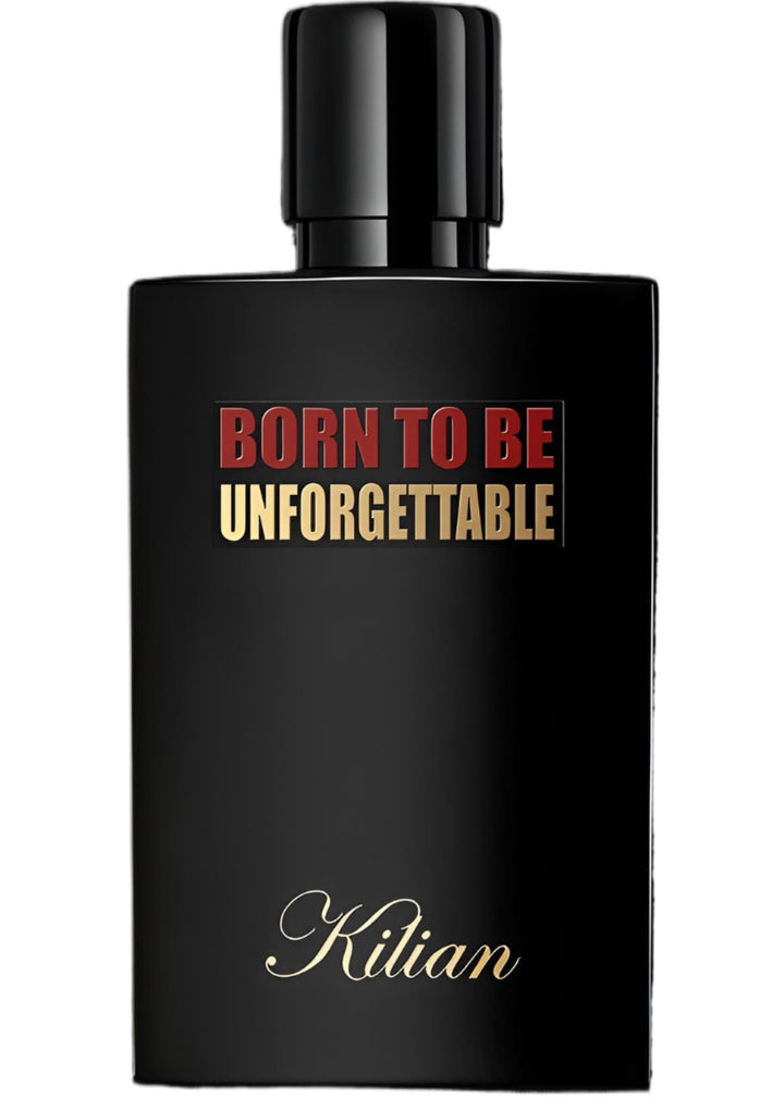 BORN TO BE UNFORGETTABLE